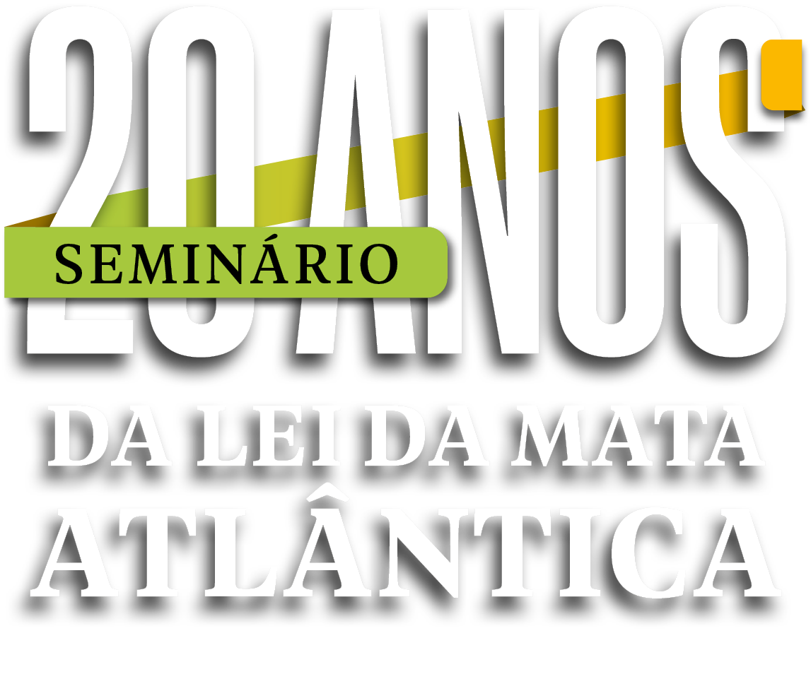 Seminário 20 Anos da Lei da Mata Atlântica